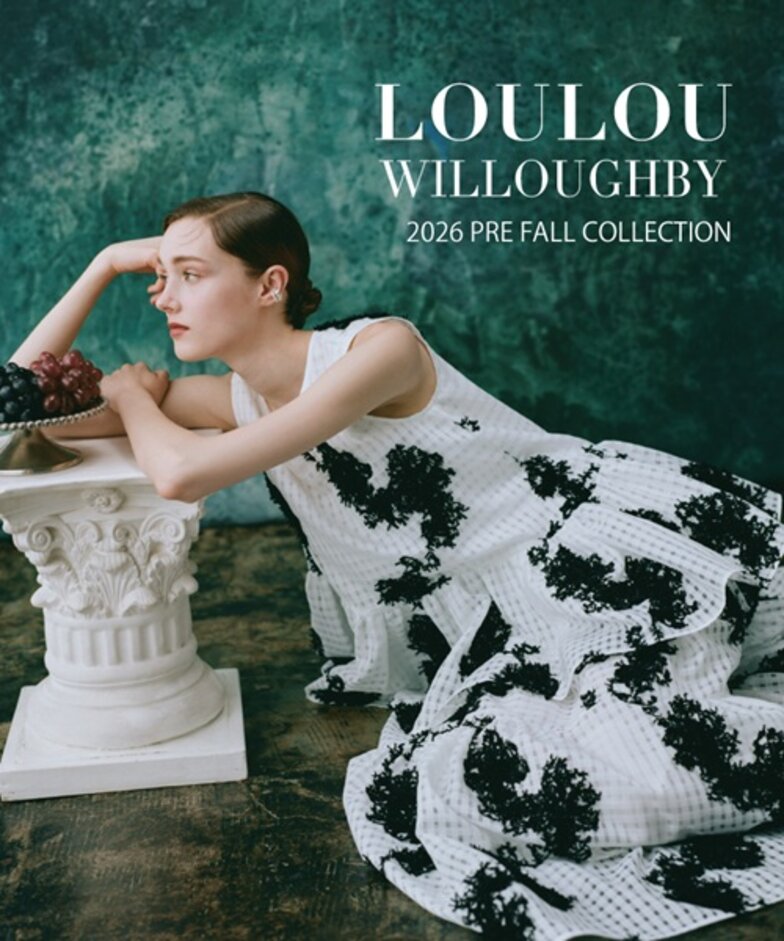 【LOULOU WIILOUGHBY】2026 PRE FALL COLLECTION