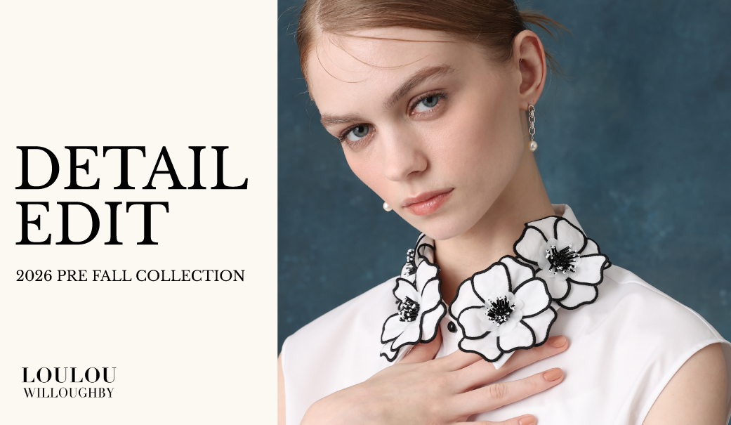 LOULOU WILLOUGHBY】DETAIL EDIT - allureville